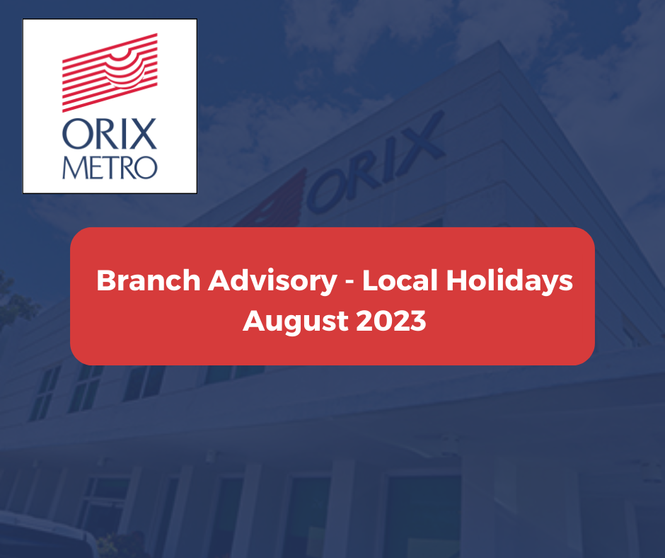 Branch Advisory Local Holidays August 2023 ORIX Metro Leasing and